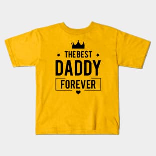 Daddy Every DAY Gift Kids T-Shirt